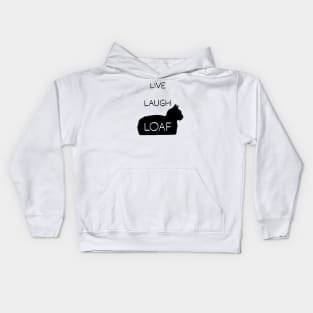 Live Laugh Loaf - black Kids Hoodie